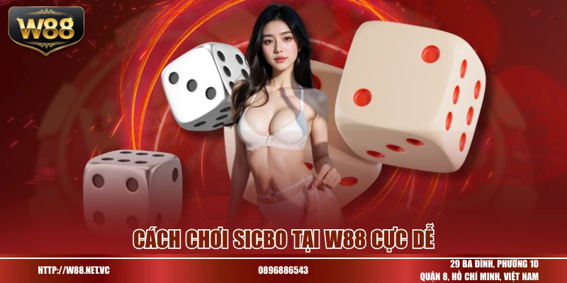 Cách chơi Sicbo tại W88 cực dễ