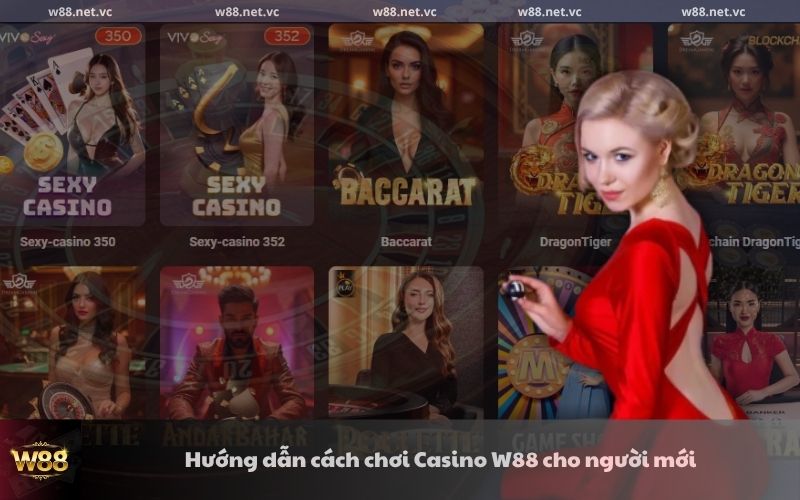 huong dan cach choi casino w88 cho nguoi moi