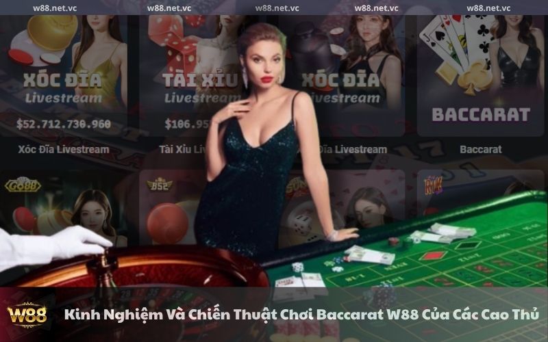 kinh nghiem va chien thuat choi baccarat w88 cua cao thu